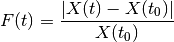 F(t) = \frac{\left\lvert X(t) - X(t_0) \right\lvert }{ X(t_0)}