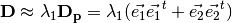 \mathbf{D} \approx \lambda_1 \mathbf{D_p} =
\lambda_1 (\vec{e_1} \vec{e_1}^t + \vec{e_2} \vec{e_2}^t)