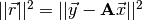 ||\vec{r}||^2 = ||\vec{y}-\mathbf{A}\vec{x}||^2