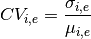 CV_{i,e} = \frac{\sigma_{i,e} }{\mu_{i,e}}