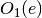 O_1(e)