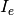 I_e