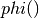 phi()