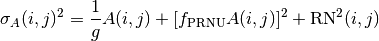 \sigma_A(i,j)^2 = \frac{1}{g} A(i,j) + [f_{\mathrm{PRNU}} A(i,j)]^2 + \mathrm{RN}^2(i,j)