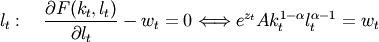 l_t:\quad\frac{\partial F(k_t,l_t)}{\partial l_t} - w_t = 0 \Longleftrightarrow e^{z_t}Ak_t^{1-\alpha}l_t^{\alpha-1} = w_t