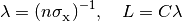 \lambda = ( n \sigma_{\rm _X} )^{-1}, \quad L = C \lambda